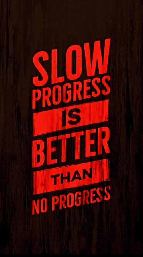 Slow Progress Motivation - Related 4K Wallpapers wallpaper