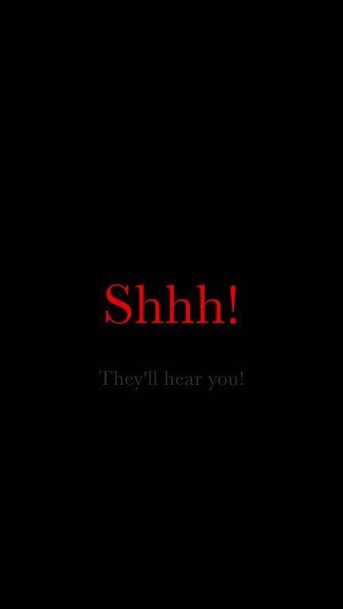 Shhh They'll Hear - Related Darkify wallpaper