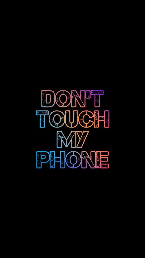 Don't Touch My Phone - Related Ghetto Wallpapers wallpaper
