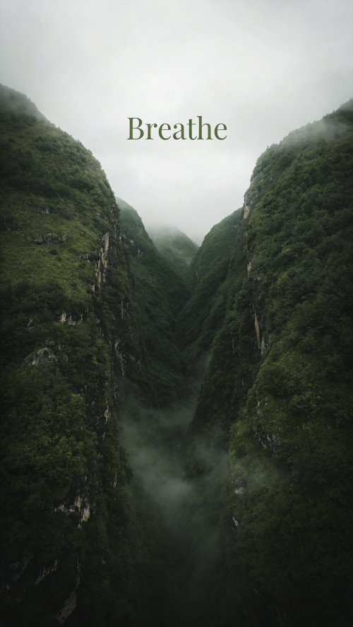 Breathe Misty Mountain Valley