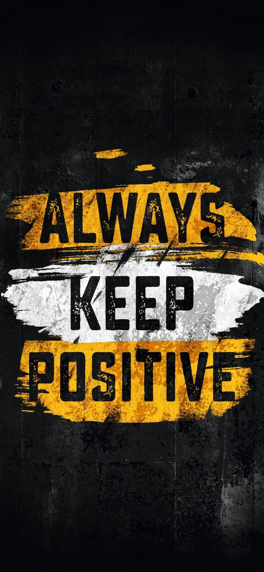 Always Keep Positive - Related Dark Wallpapers wallpaper