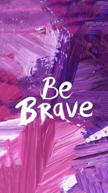 Be Brave Purple Strokes - Related 4K Wallpapers wallpaper