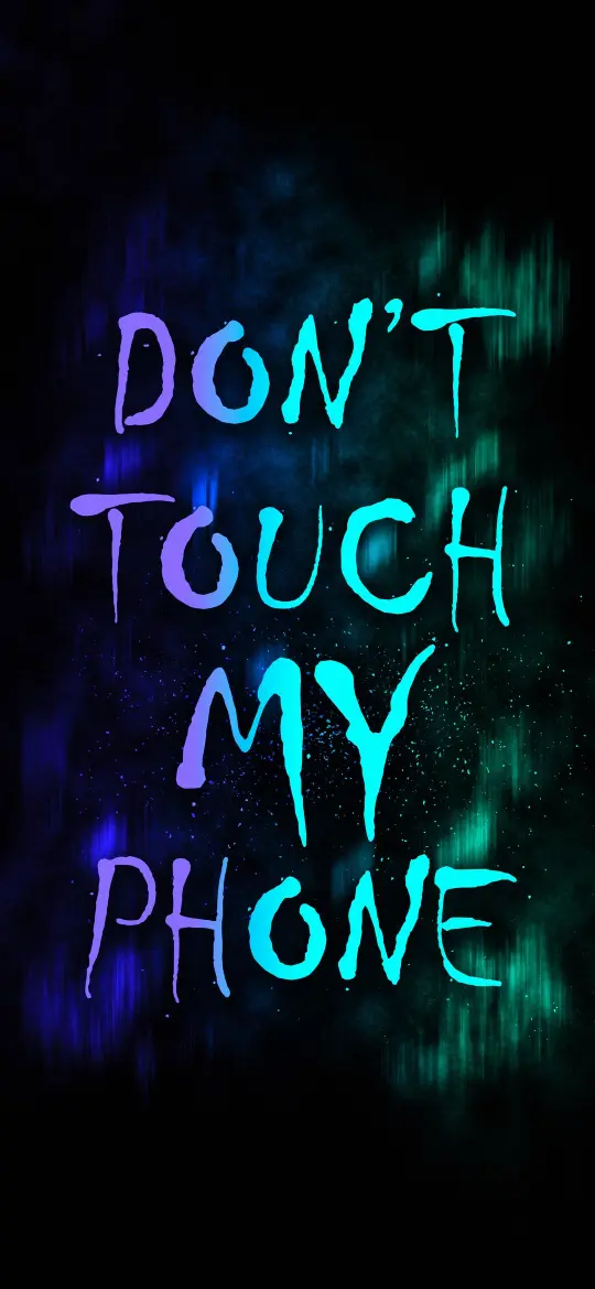 Don't Touch My Phone - Related 4K Wallpapers wallpaper